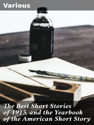 cover image of The Best Short Stories of 1915, and the Yearbook of the American Short Story